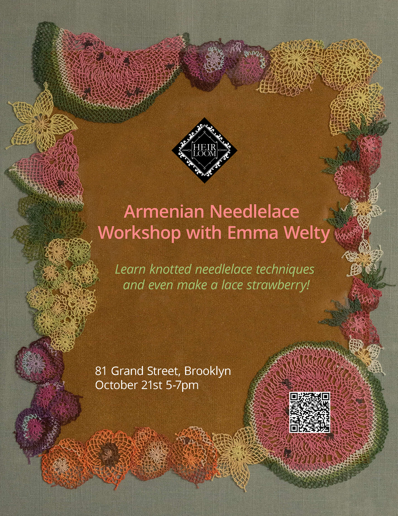 Armenian Needlelace Workshop w/ Emma Welty (10/21 @5pm)